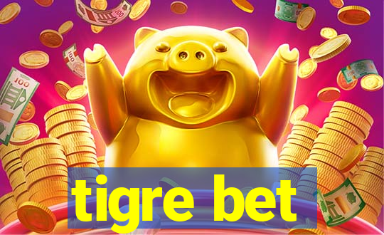 tigre bet